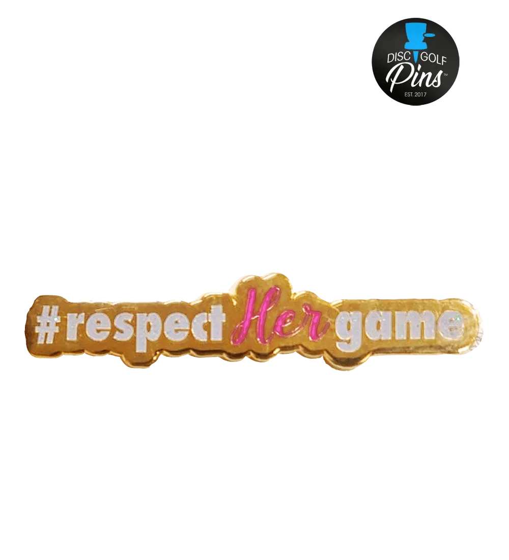 Respect Her Game Pin