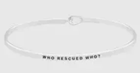 Who Rescued Who Message Bracelet